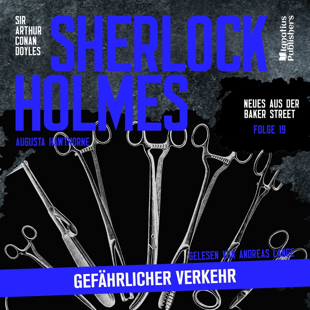 Sherlock Holmes: Gefährlicher Verkehr (Neues aus der Baker Street Folge 19)
