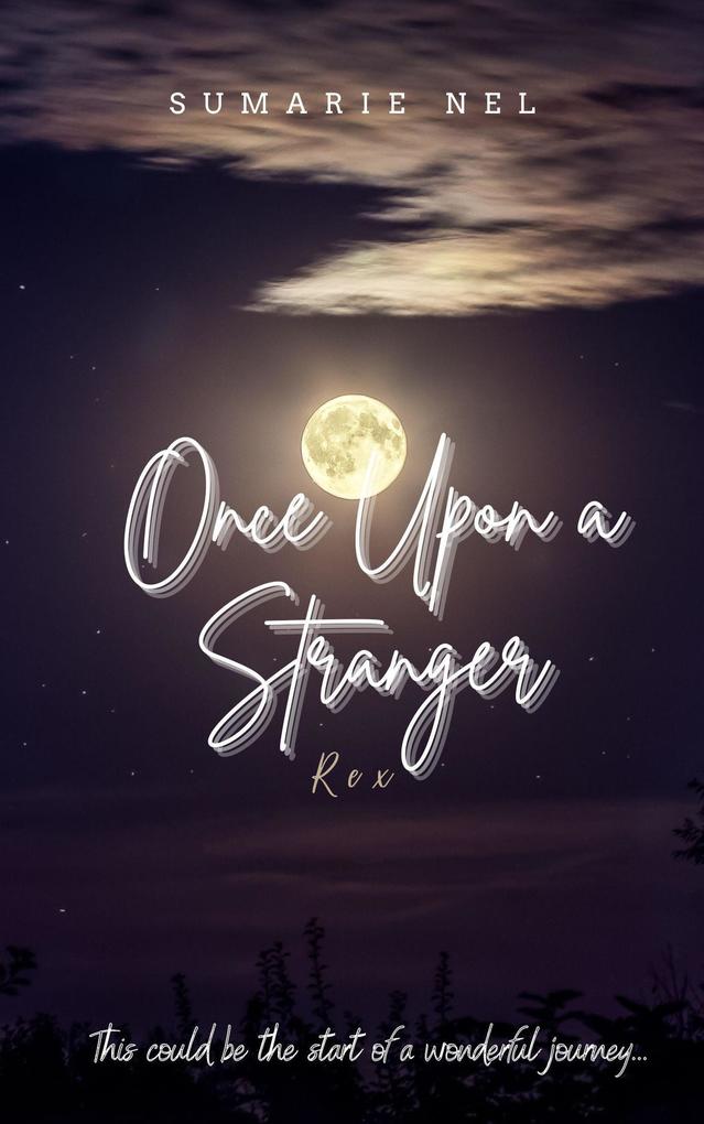 Once Upon A Stranger - Rex