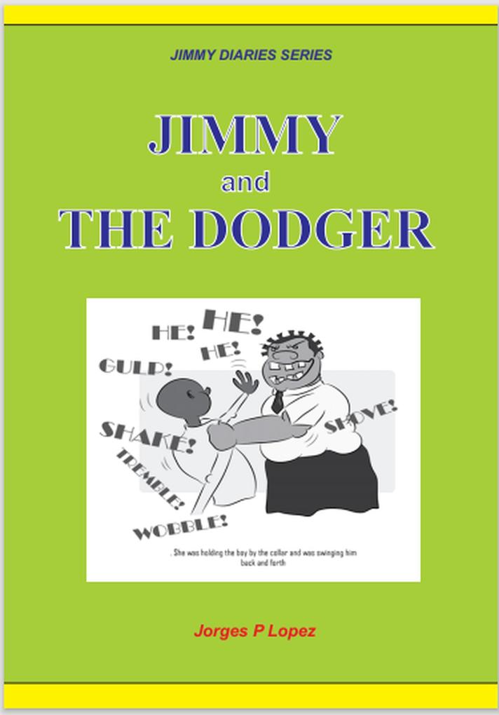 Jimmy and the Dodger (JIMMY DIARIES SERIES #5)