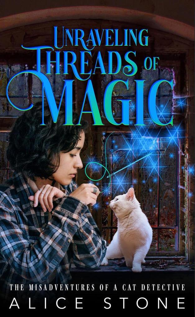 Unraveling Threads of Magic: The Misadventures of a Cat Detective