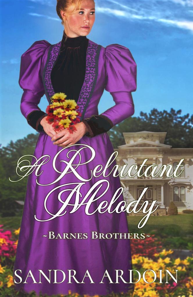 A Reluctant Melody (Barnes Brothers #2)