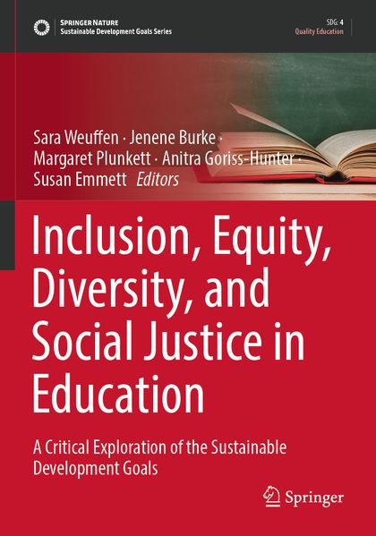 Inclusion Equity Diversity and Social Justice in Education