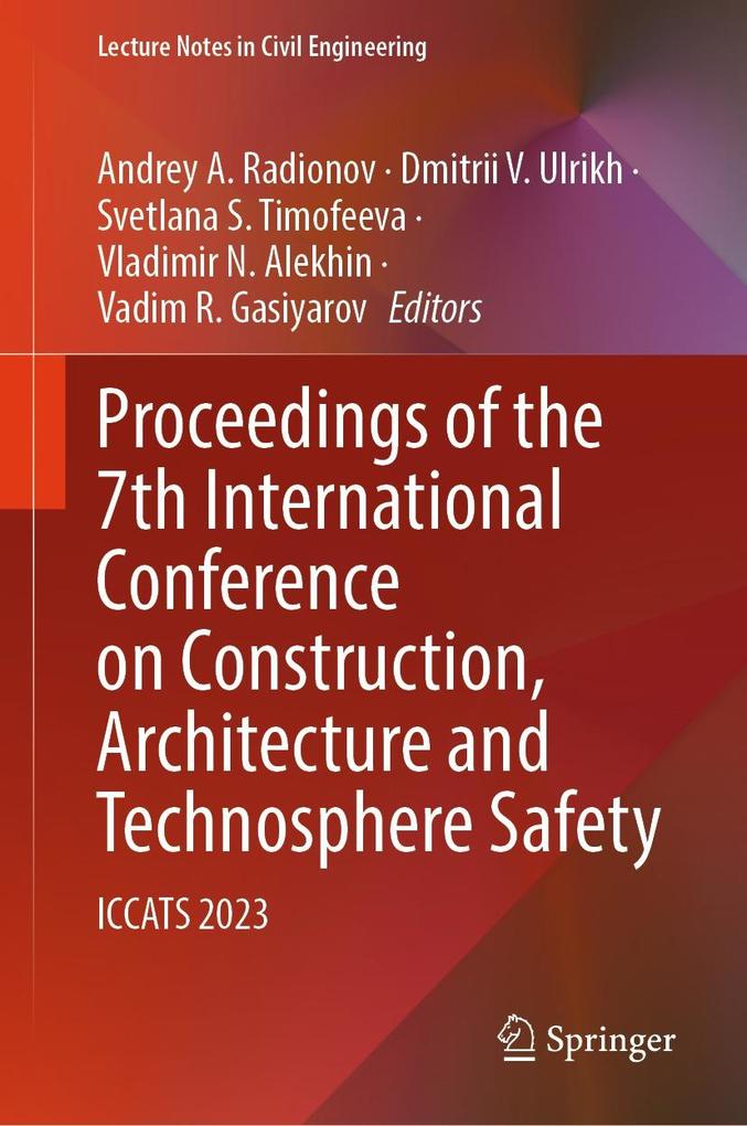 Proceedings of the 7th International Conference on Construction Architecture and Technosphere Safety