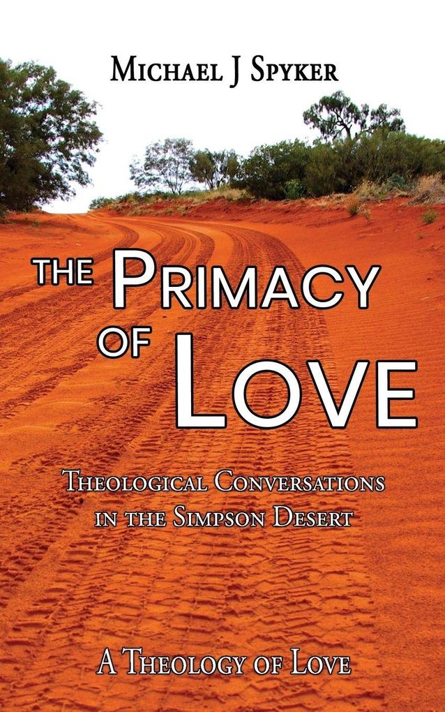 Primacy of Love
