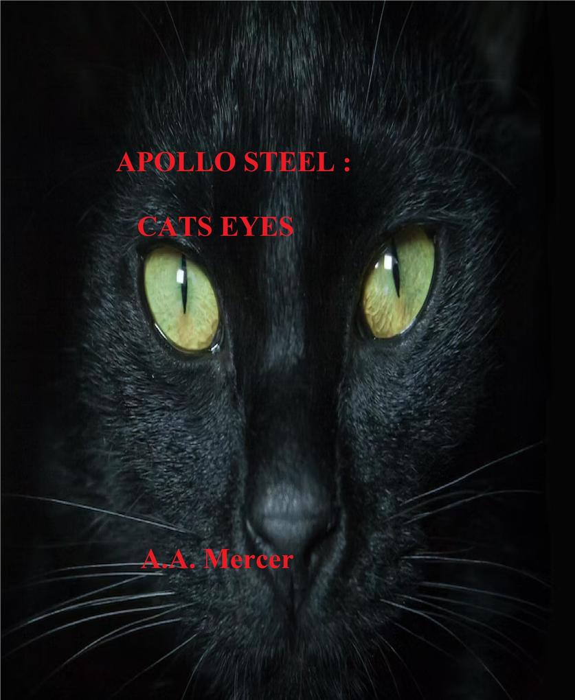  Steel : Cats Eyes ( Steel Mysteries #9)