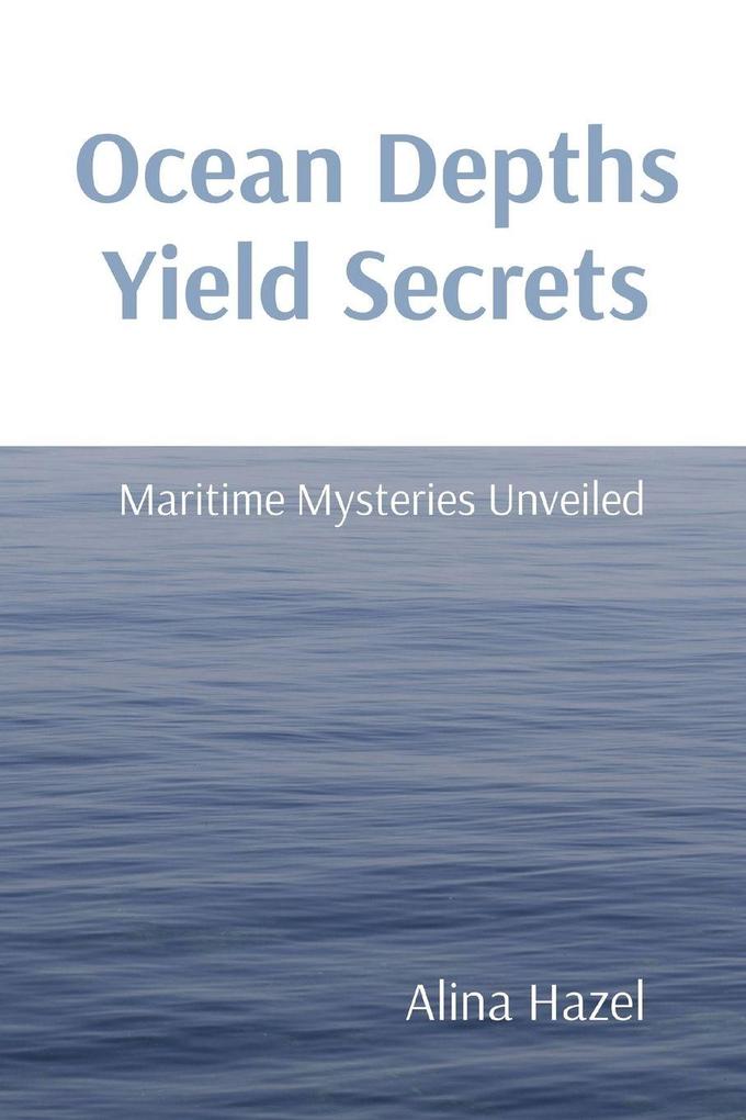 Ocean Depths Yield Secrets