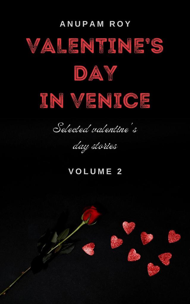 Valentine‘s Day in Venice (Valentine‘s Day Love Stories #2)