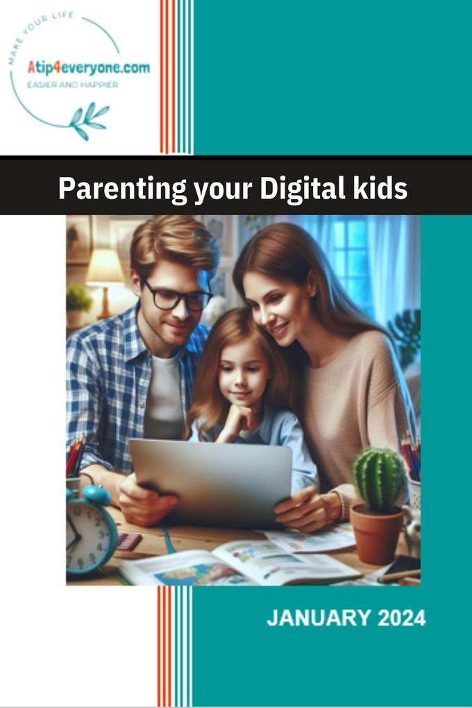 Parenting your Digital kids