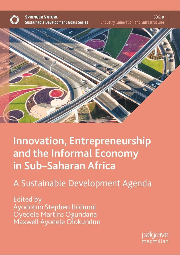 Innovation Entrepreneurship and the Informal Economy in Sub-Saharan Africa
