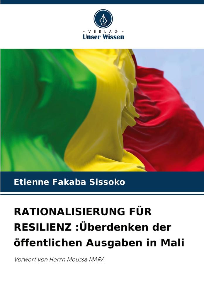 RATIONALISIERUNG FÜR RESILIENZ :Überdenken der öffentlichen Ausgaben in Mali