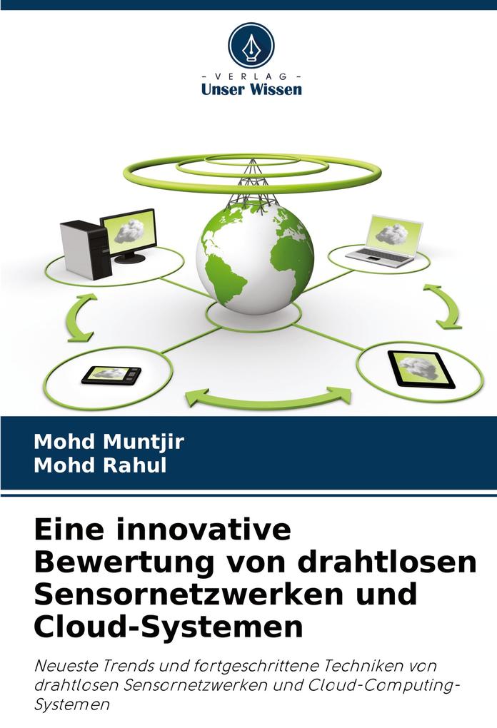 Eine innovative Bewertung von drahtlosen Sensornetzwerken und Cloud-Systemen