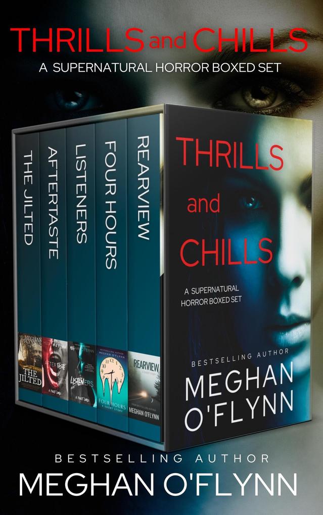 Thrills and Chills: A Supernatural Horror Boxed Set