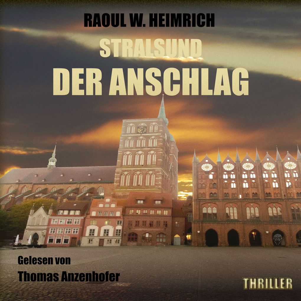 Stralsund - Der Anschlag
