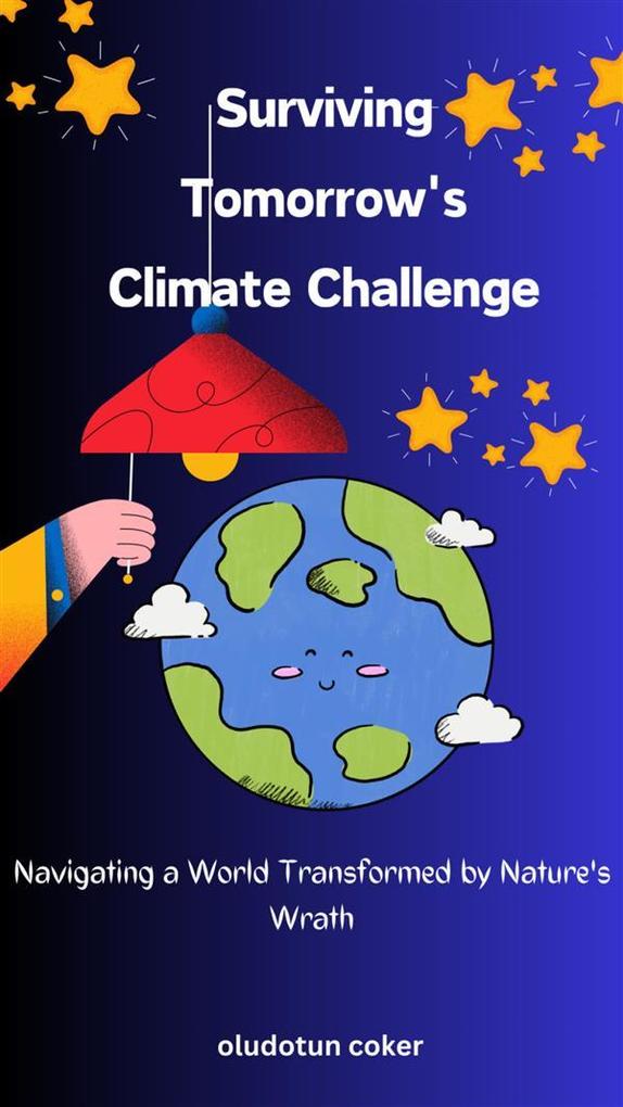 Surviving Tomorrow‘s Climate Challenge
