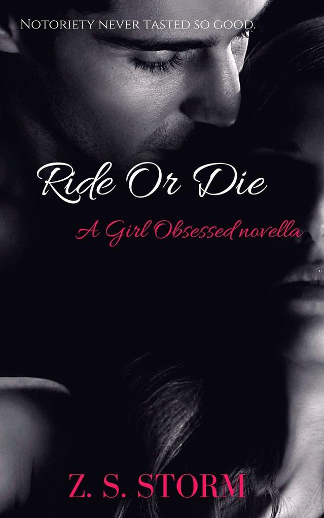 Ride Or Die : A ‘Girl Obsessed‘ novella