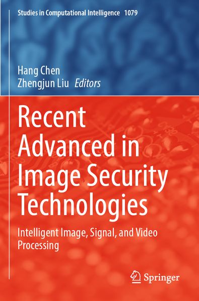 Recent Advanced in Image Security Technologies