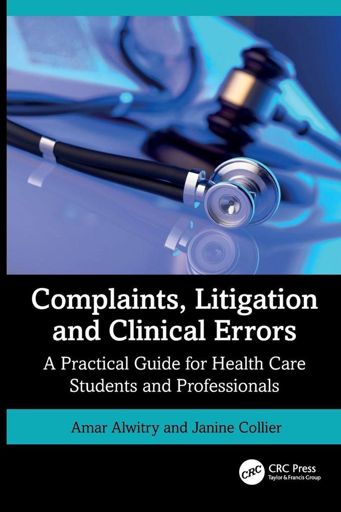 Complaints Litigation and Clinical Errors