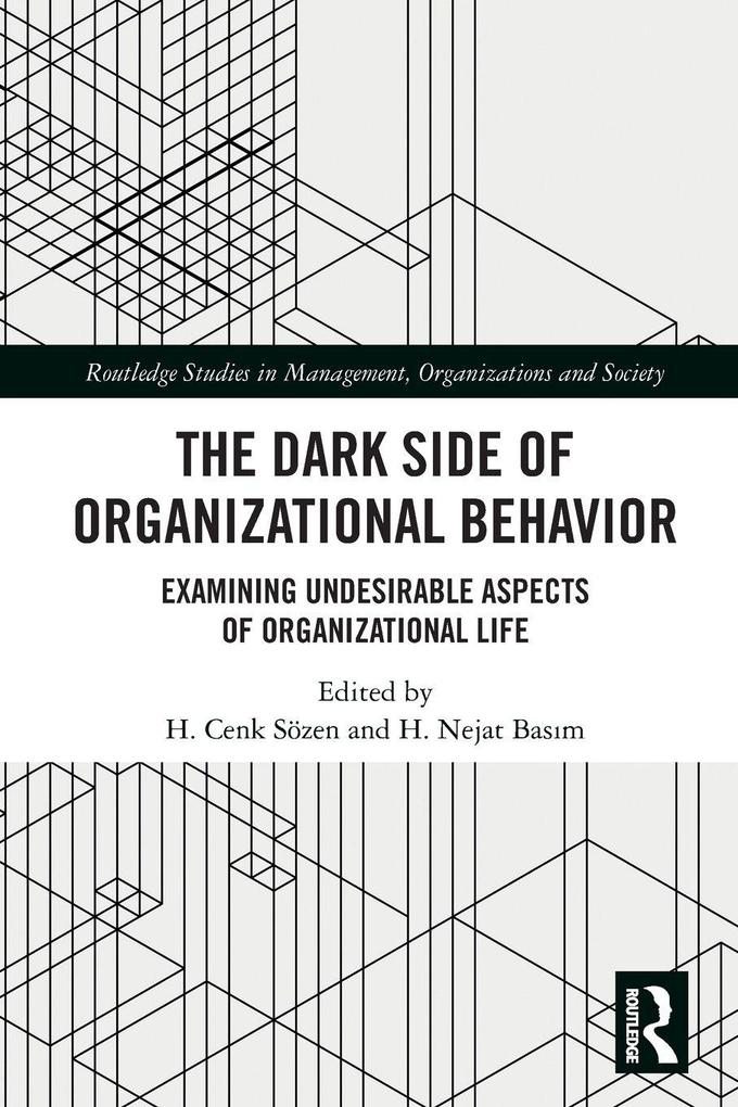 The Dark Side of Organizational Behavior