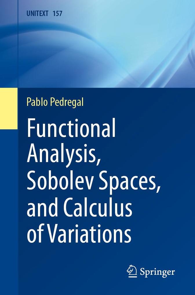 Functional Analysis Sobolev Spaces and Calculus of Variations
