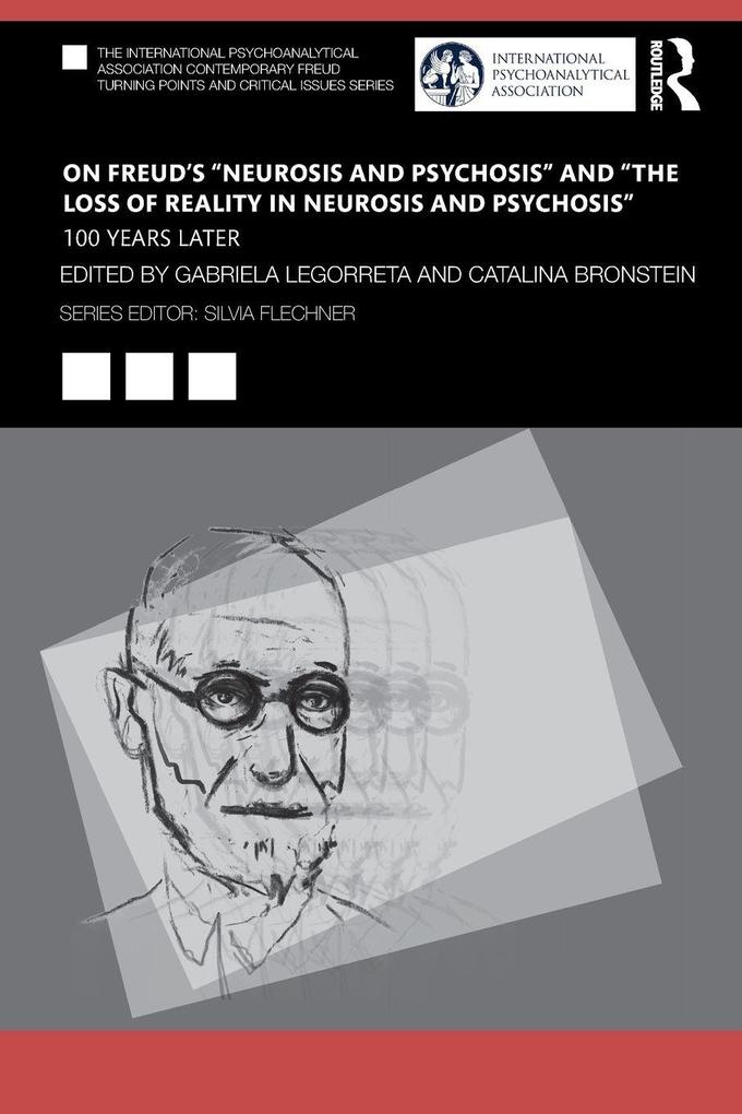 On Freud's 'Neurosis and Psychosis' and 'The Loss of Reality in Neurosis and Psychosis'