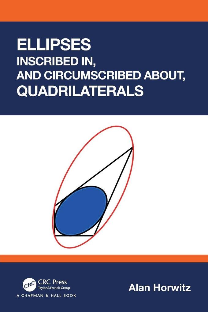 Ellipses Inscribed in and Circumscribed about Quadrilaterals