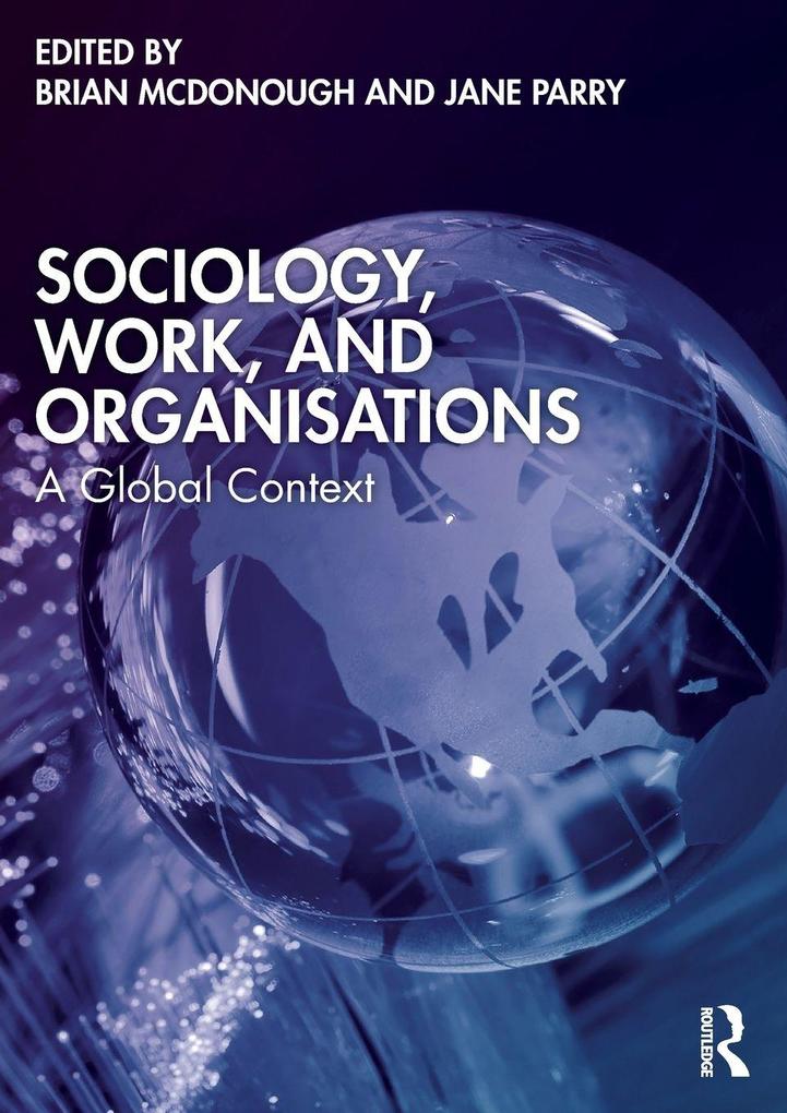 Sociology Work and Organisations