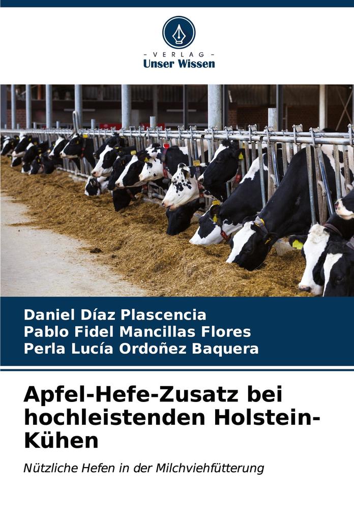 Apfel-Hefe-Zusatz bei hochleistenden Holstein-Kühen