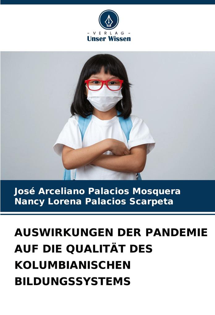 AUSWIRKUNGEN DER PANDEMIE AUF DIE QUALITÄT DES KOLUMBIANISCHEN BILDUNGSSYSTEMS