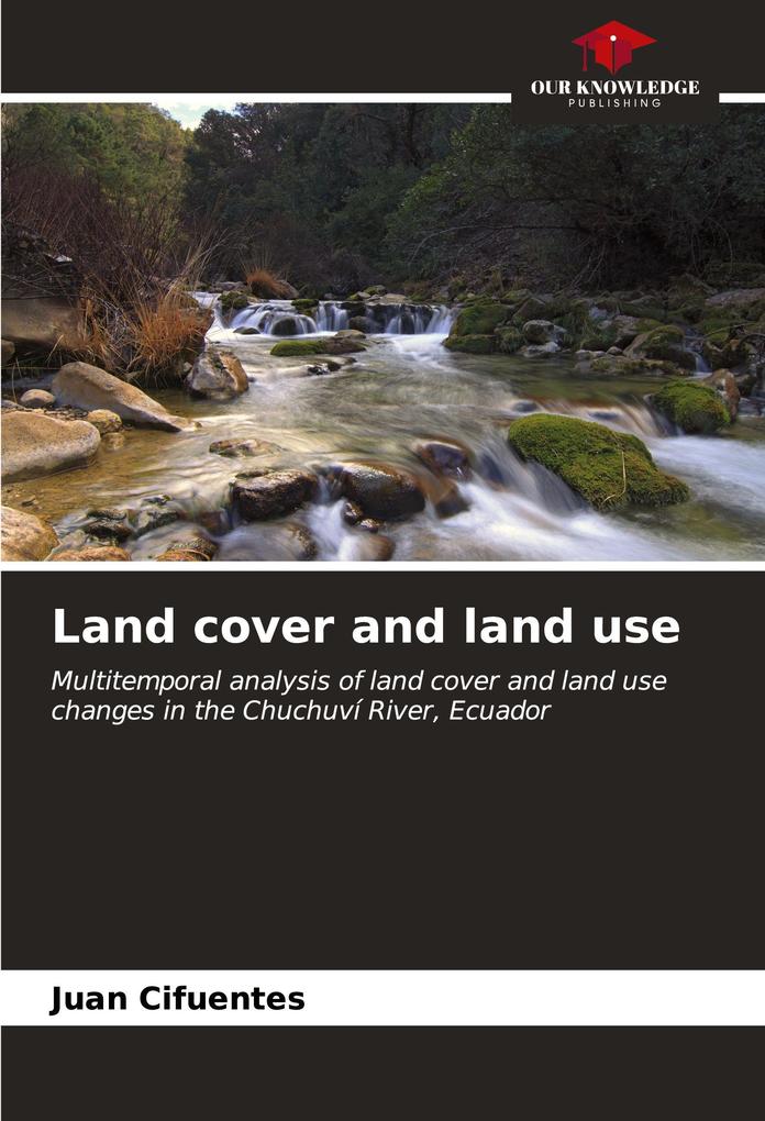 Land cover and land use
