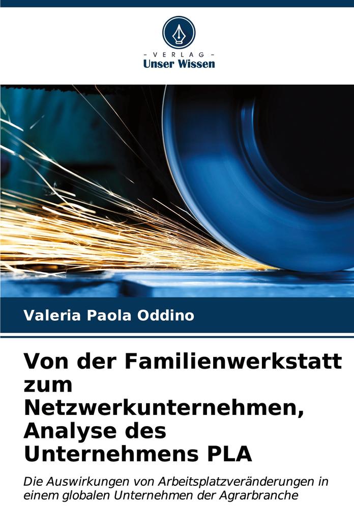Von der Familienwerkstatt zum Netzwerkunternehmen Analyse des Unternehmens PLA