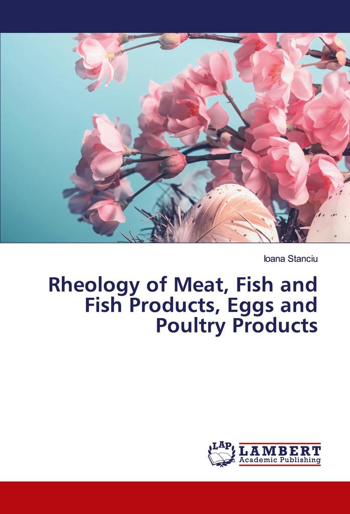 Rheology of Meat Fish and Fish Products Eggs and Poultry Products