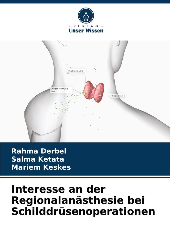 Interesse an der Regionalanästhesie bei Schilddrüsenoperationen