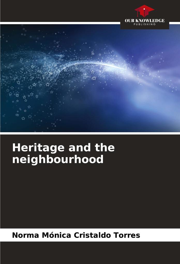 Heritage and the neighbourhood