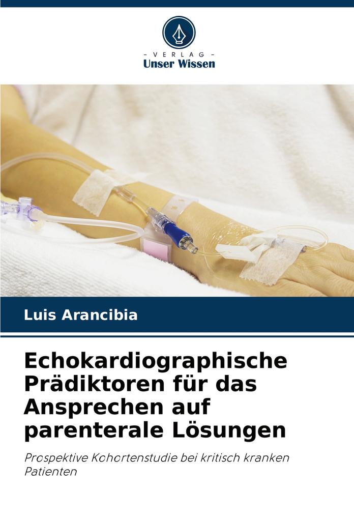 Echokardiographische Prädiktoren für das Ansprechen auf parenterale Lösungen