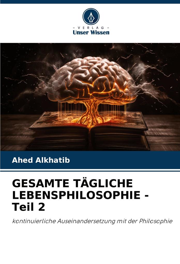 GESAMTE TÄGLICHE LEBENSPHILOSOPHIE - Teil 2