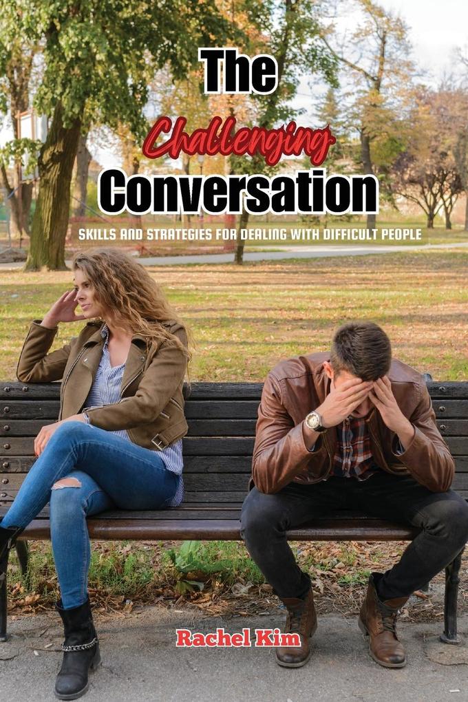 The Challenging Conversation