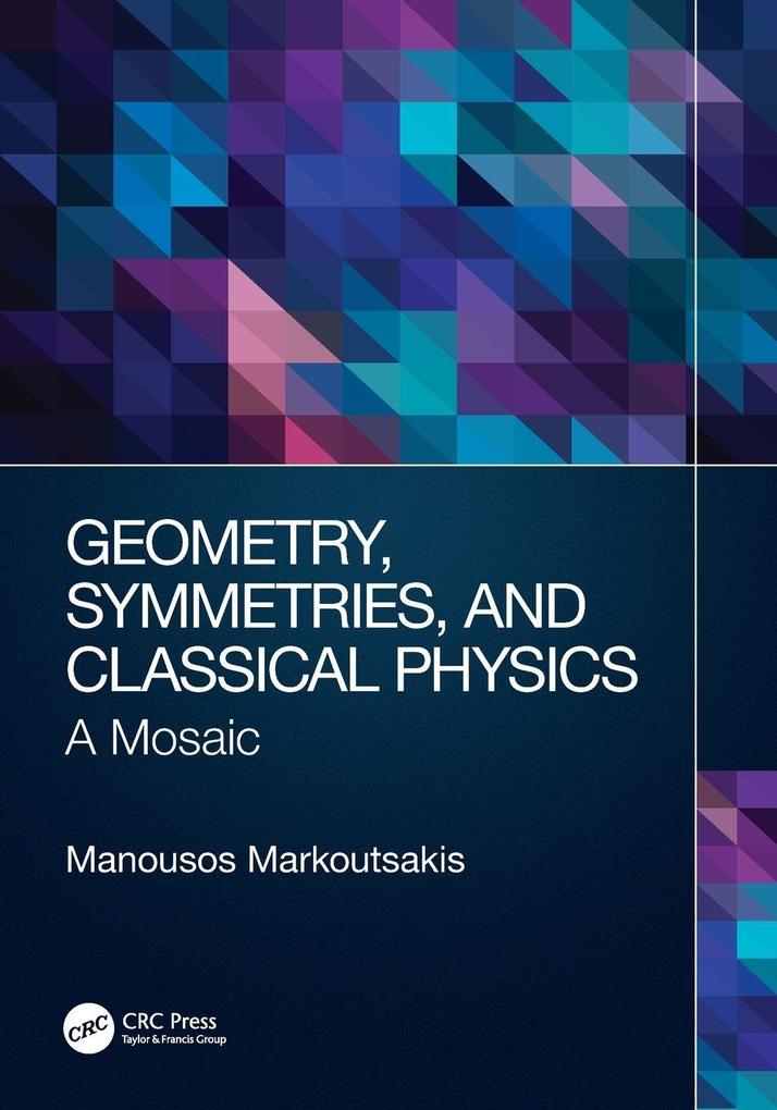 Geometry Symmetries and Classical Physics