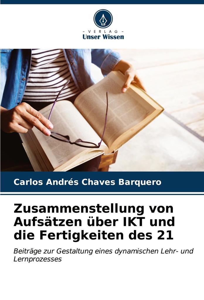 Zusammenstellung von Aufsätzen über IKT und die Fertigkeiten des 21
