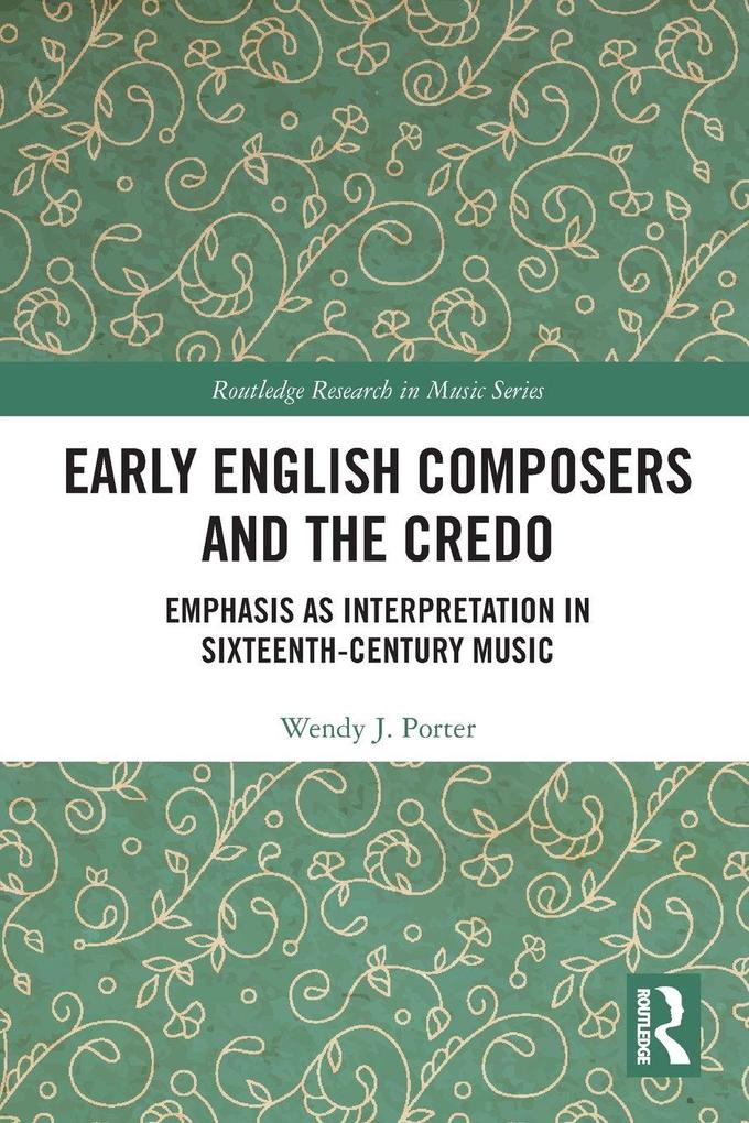 Early English Composers and the Credo