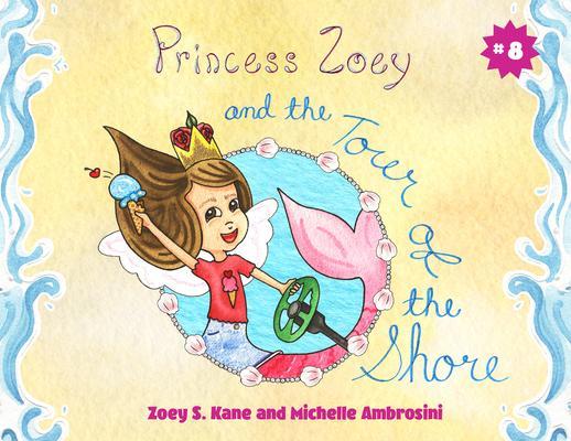 Princess Zoey and the Tour of the Shore