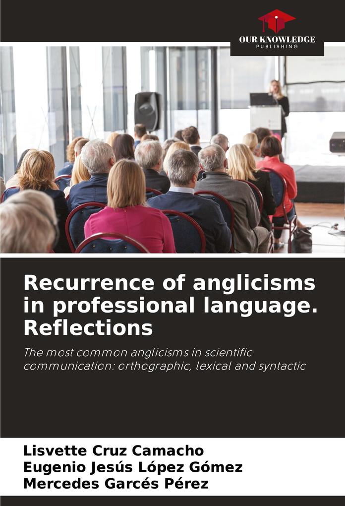 Recurrence of anglicisms in professional language. Reflections