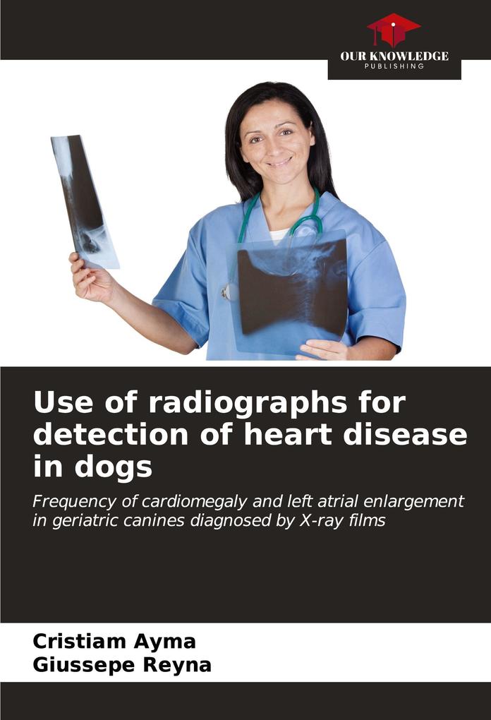 Use of radiographs for detection of heart disease in dogs