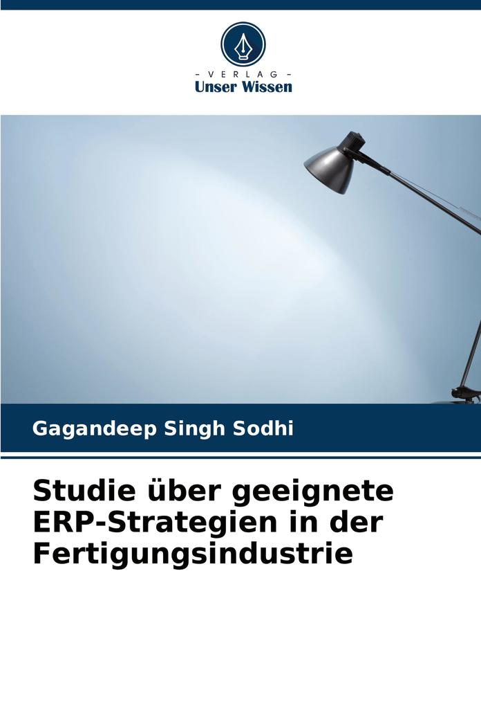Studie über geeignete ERP-Strategien in der Fertigungsindustrie