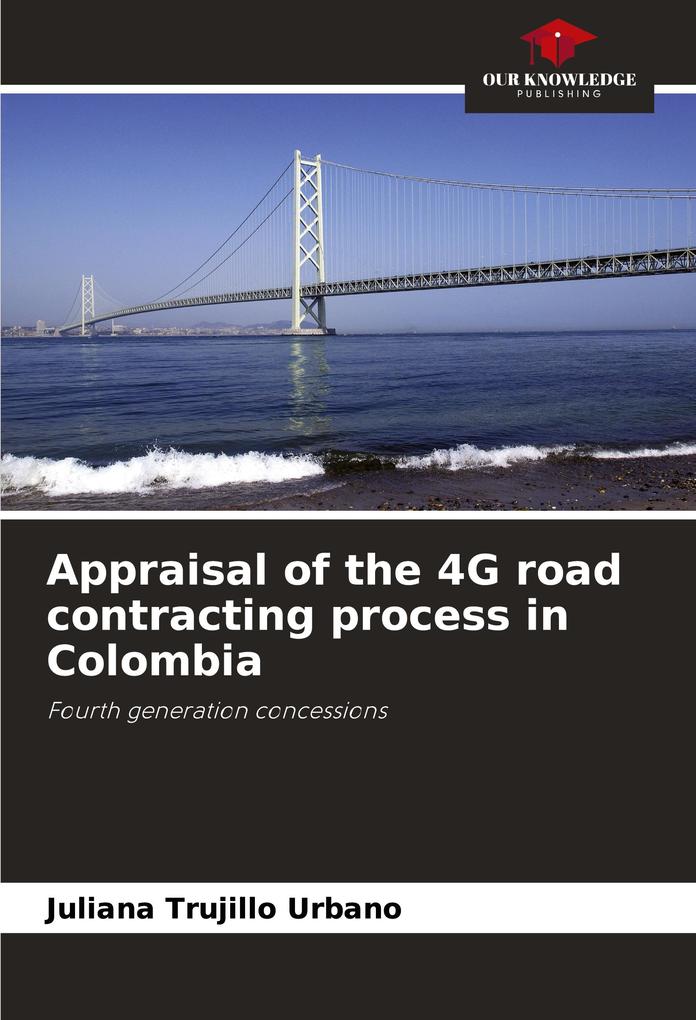Appraisal of the 4G road contracting process in Colombia