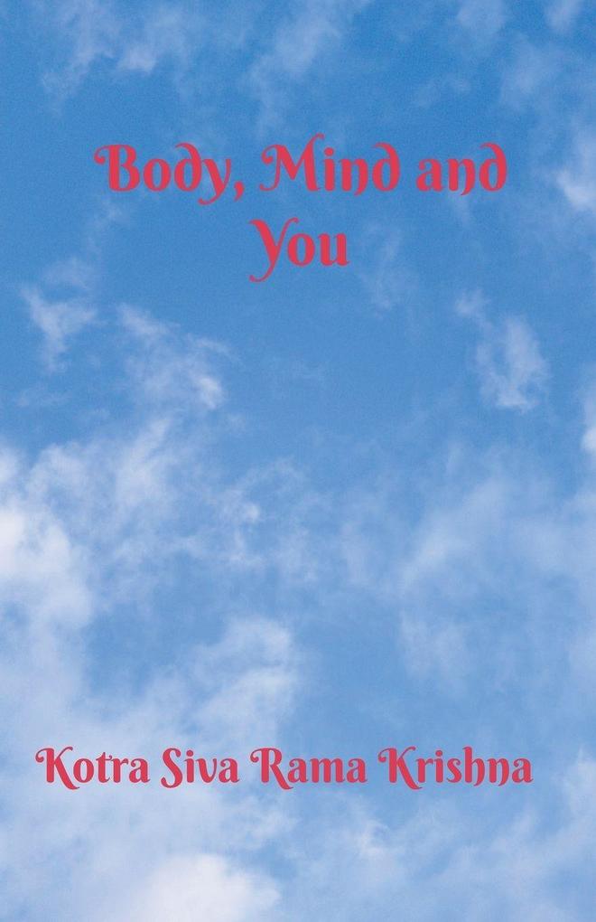 Body Mind and You