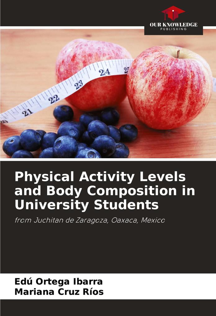 Physical Activity Levels and Body Composition in University Students