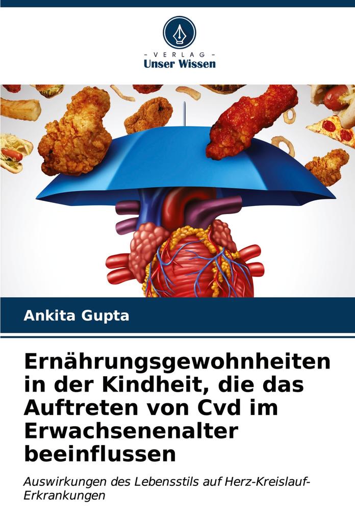 Ernährungsgewohnheiten in der Kindheit die das Auftreten von Cvd im Erwachsenenalter beeinflussen