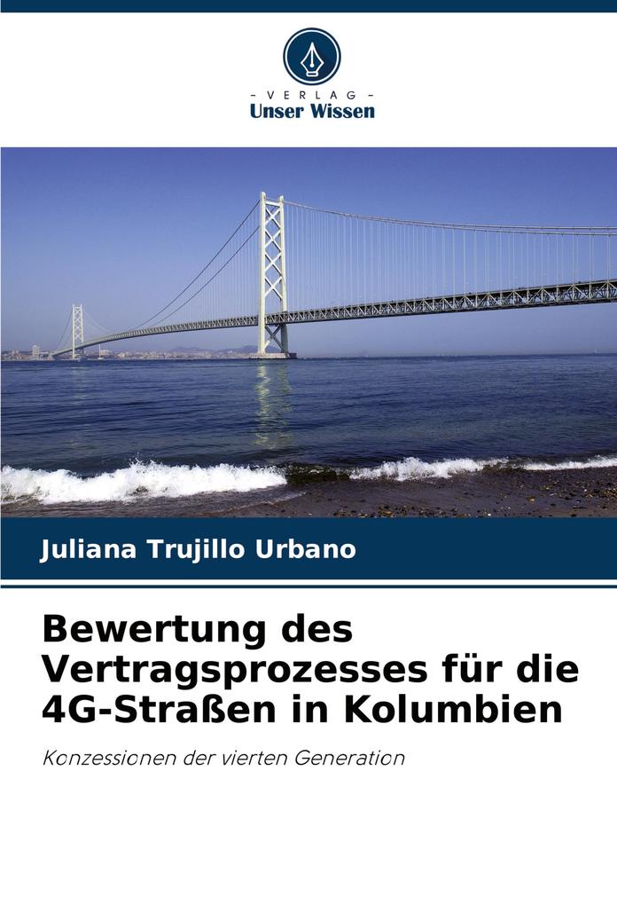 Bewertung des Vertragsprozesses für die 4G-Straßen in Kolumbien