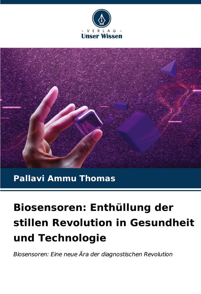 Biosensoren: Enthüllung der stillen Revolution in Gesundheit und Technologie