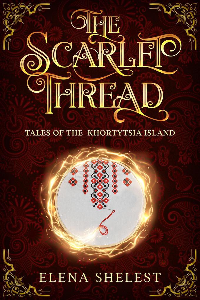 The Scarlet Thread (Tales of The Khortytsia Island)